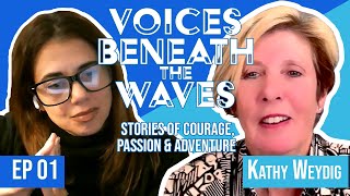 Episode 1: Stories of Courage, Passion & Adventure with Kathy Weydig