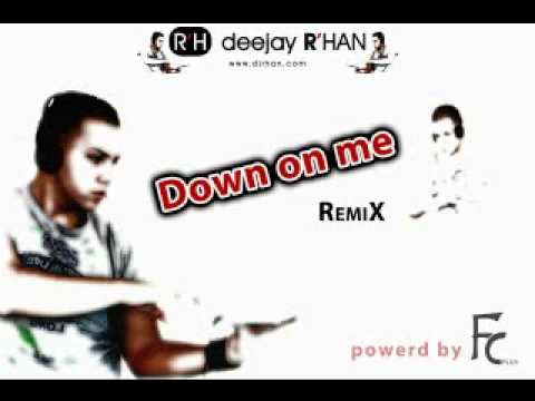 Mega Sexx - Down on me ( DJ R´HAN EDIT )