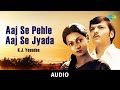 Aaj Se Pehle Aaj Se Jyada Chitchor K J Yesudas Amol Palekar Zarina Wahab Old Hindi Song