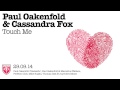 Paul Oakenfold & Cassandra Fox - Touch Me (Mike ...