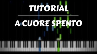 TUTORIAL PIANO - A Cuore Spento - Annalisa