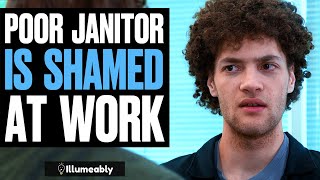 Poor Janitor IS SHAMED At Work, What Happens Is Shocking | Illumeably