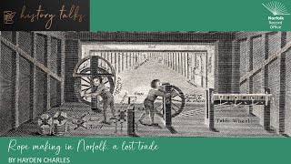Rope making in Norfolk, a lost trade