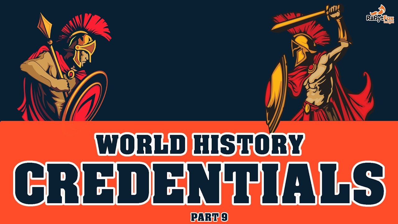 World History Credentials - PART 9