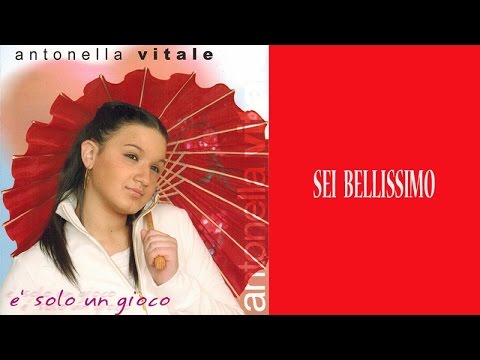Antonella Vitale - Sei bellissimo