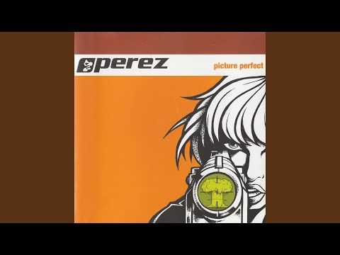 Picture Perfect - Perez