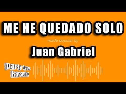 Me He Quedado Solo - Pistas De Juan Gabriel