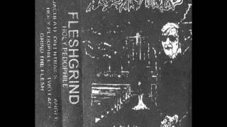 Fleshgrind - Holy Pedophile (1993) (Death Grind Metal USA) [Full Demo]