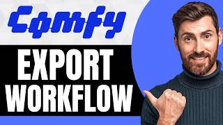 How To Export Workflow From ComfyUI [NEW 2026 Guide]
