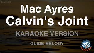 Download lagu Mac Ayres - Calvin's Joint (Melody) (Karaoke Version) mp3 Download lagu Mac Ayres - Calvin's Joint (Melody) (Karaoke Version) mp3