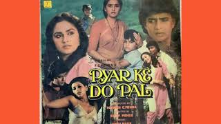 PYAR KE DO PAL