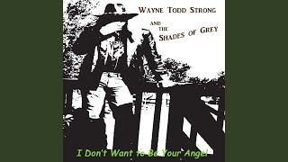 I Don&#39;t Want to Be Your Angel