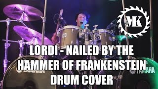 LORDI - Nailed by the Hammer of Frankenstein - Drum Cover by Mr.Killjoy