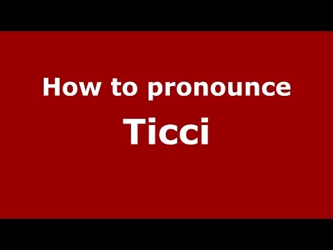 How to pronounce Ticci (Italian/Italy)  - PronounceNames.com
