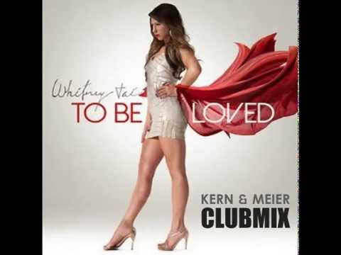 Whitney Tai - To be loved (Kern & Meier Club Mix)