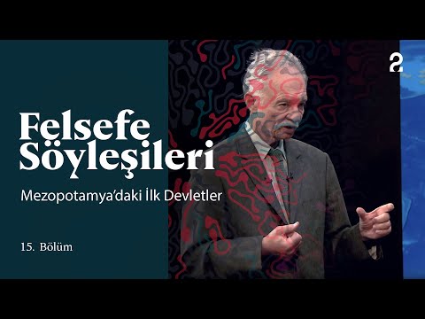 Teoman Duralı ile Felsefe Söyleşileri | İlk Devletler | 15. Bölüm @trt2