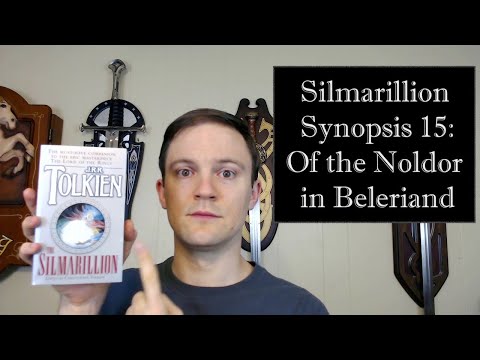 Silmarillion Synopsis 15: Of the Noldor in Beleriand