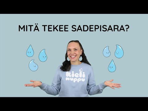 Kielinuppu - Mitä tekee sadepisara?