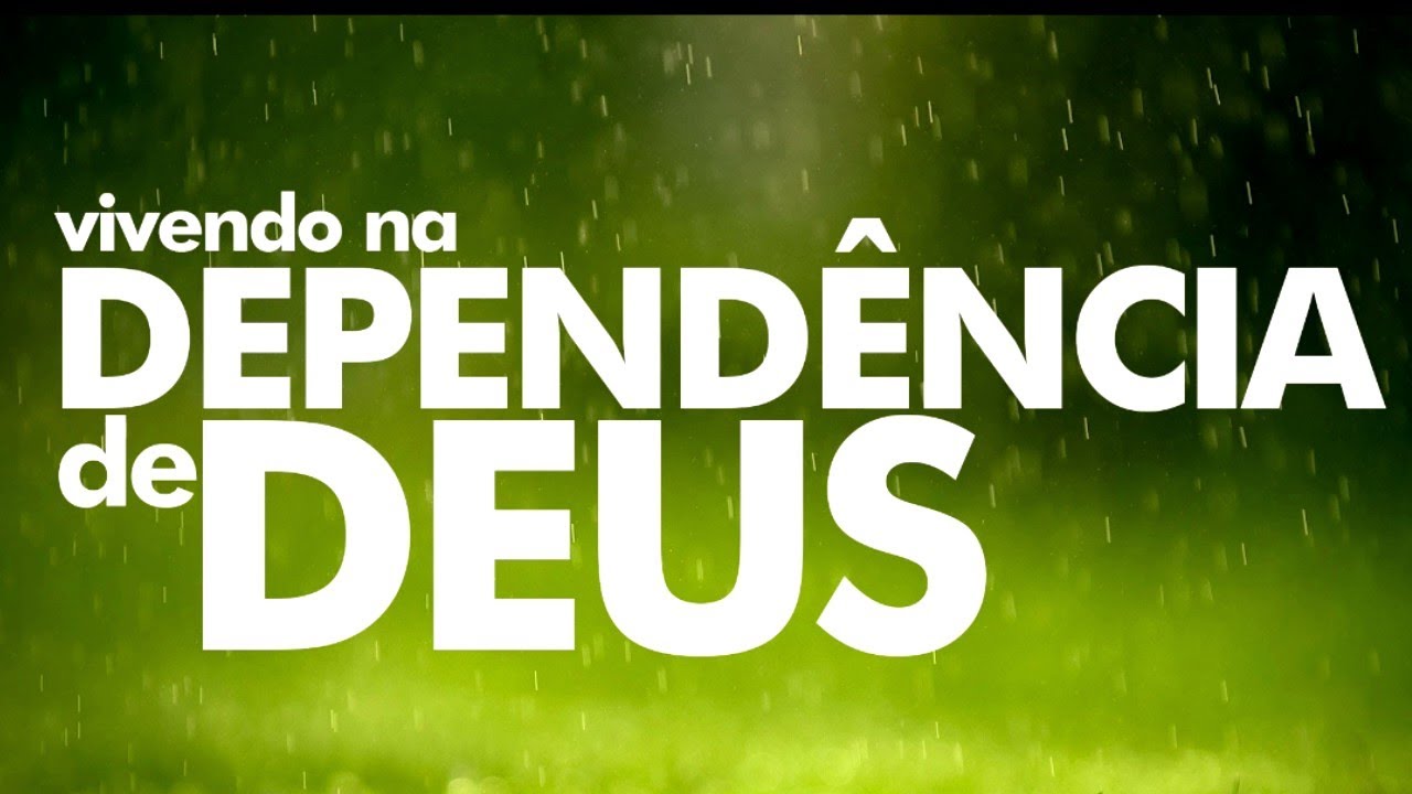 VIVENDO NA DEPENDÊNCIA DE DEUS - PREGAÇÃO COM O PASTOR GILBERTO SERVO