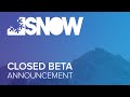 SNOW - Closed Beta Announcement Trailer