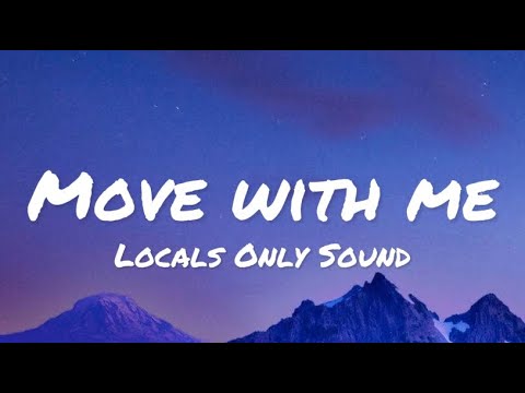 Locals Only Sound - Move With Me (lyrics)