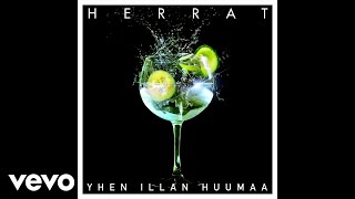 Herrat - Yhen illan huumaa (Audio)