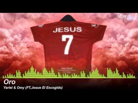 Oro Yariel & Omy ft, Josue Escogido