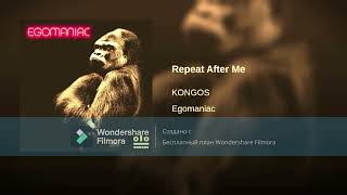 KONGOS - Repeat after me slowed, reverb, bass boosted