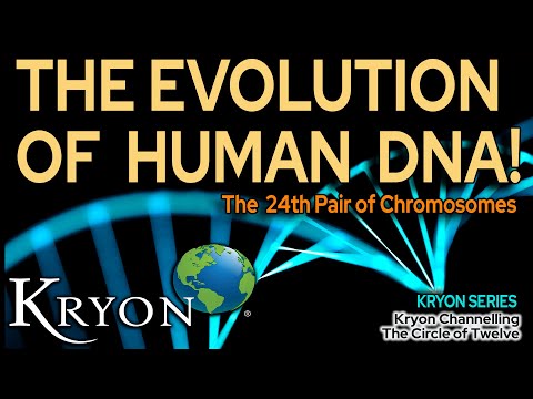 THE EVOLUTION OF HUMAN DNA  - Kryon Mystery Series
