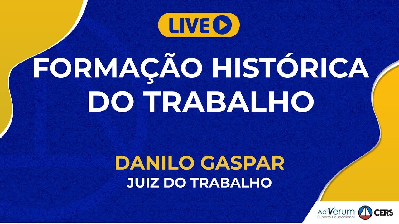Formação Histórica do Direito do Trabalho | Prof. Danilo Gaspar