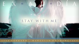 Lisa Gerrard &amp; Marcello De Francisci - 'Stay With Me' (Official Video)