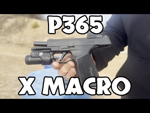 SIG SAUER P365 X MACRO REVIEW!!!
