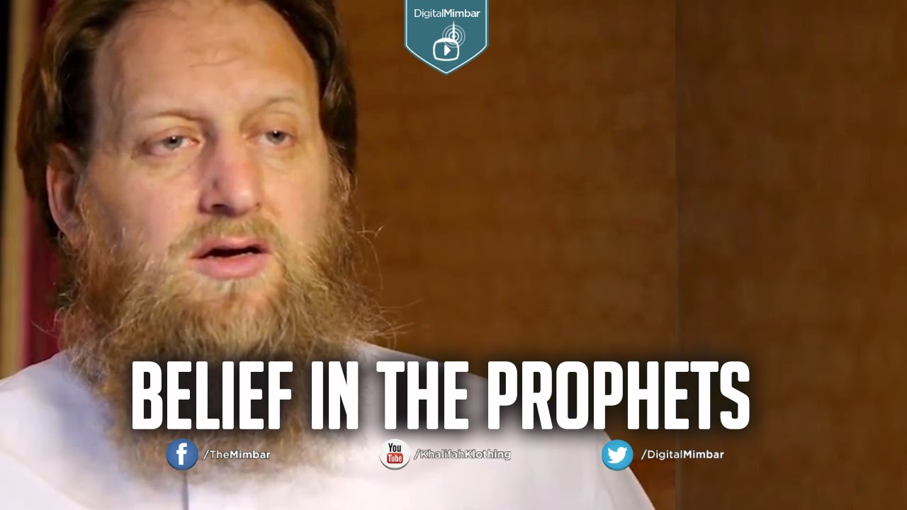 Belief in the Prophets - AbdurRaheem Green