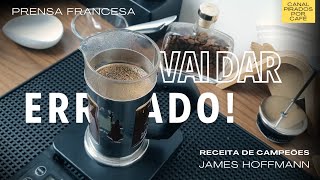 O CAFÉ PERFEITO NA PRENSA FRANCESA (Receitas de campeões - James Hoffmann)