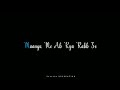 Mangu Me Ab Kya Rab Se Whatsapp Status ️ ️ Shorts Reels
