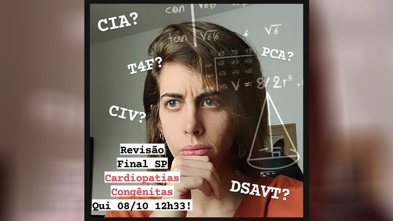 Live Cardiopatias Congênitas - Revisão para as provas de residência em SP