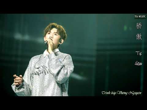 Tự Hào (Kiêu hãnh 骄傲) - Vương Nguyên