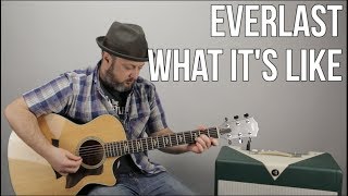 Everlast - What It&#39;s Like - Guitar Lesson, Easy Acoustic Songs For Guitar