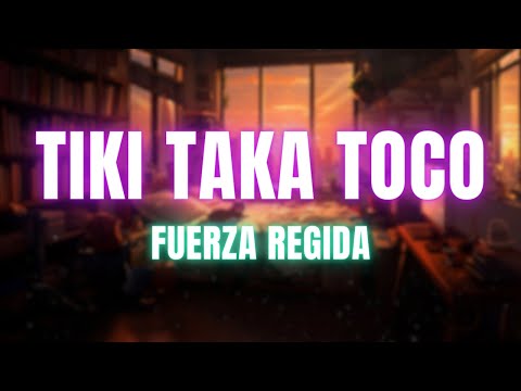 Fuerza Regida - Tiki Taka Toco (Music Video)