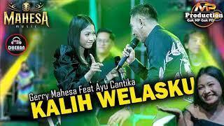 Download lagu GERRY MAHESA Feat AYU CANTIKA MAHESA - KALIH WELASKU - DEHAN AUDIO - MP PRODUCTION mp3
