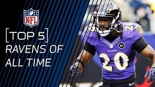 Top 5 Ravens of All Time | NFL by NFL