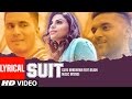 Suit Guru Randhawa Feat Arjun Lyrical Video Song Latest Punjabi Song T Series