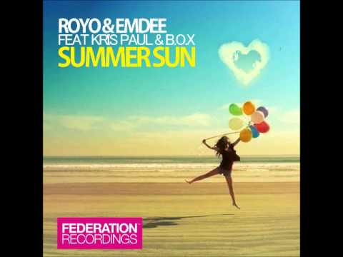 Summer Sun Royo & Emdee Feat KRIS PAUL & B.O.X (Radio Edit)