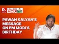 Pawan Kalyan Lauds PM Modi S Visionary Leadership On His 75th Birthday Why India Needs Modi