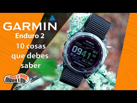 10 cosas que debes saber del Garmin Enduro 2 | Review y análisis en español