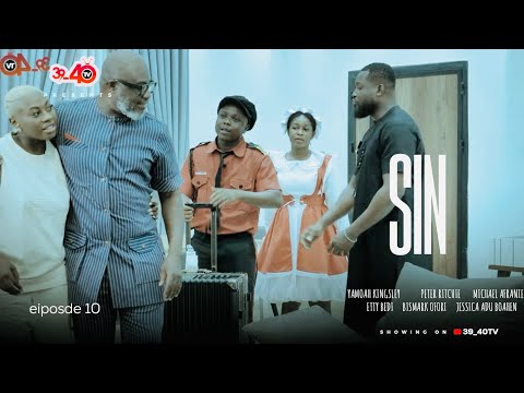 SIN❤️ 🔥 EPISODE 10 FT 39_40, PETER RITCHIE, KINGSLEY YAMOAH, ETTY BEDI, JESSICA ADU BOAHEN