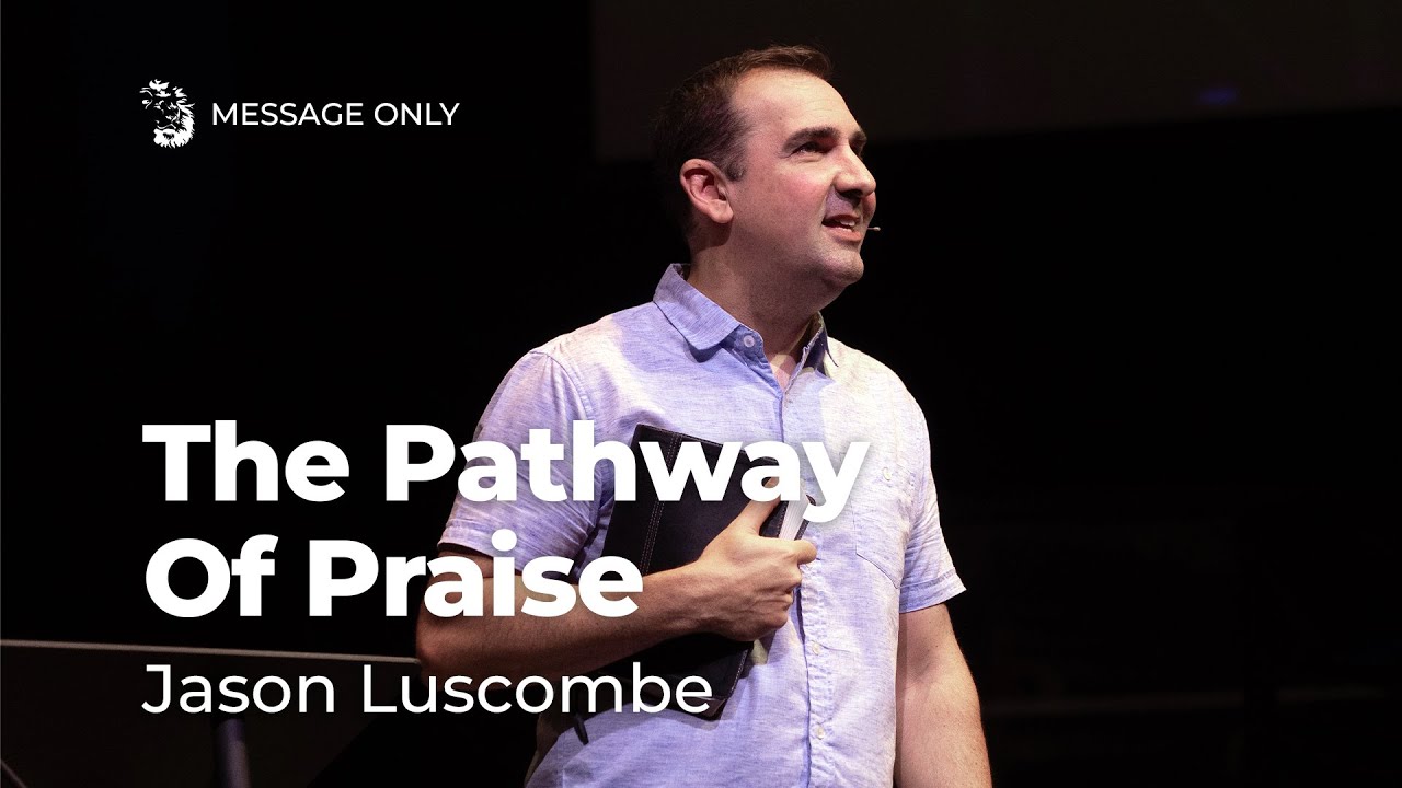 The Pathway Of Praise