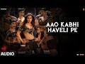 Aao Kabhi Haveli Pe Full Audio Song STREE Kriti Sanon Badshah Nikhita Gandhi Sachin Jigar