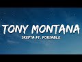 Skepta - Tony Montana ft. Portable (Lyrics)