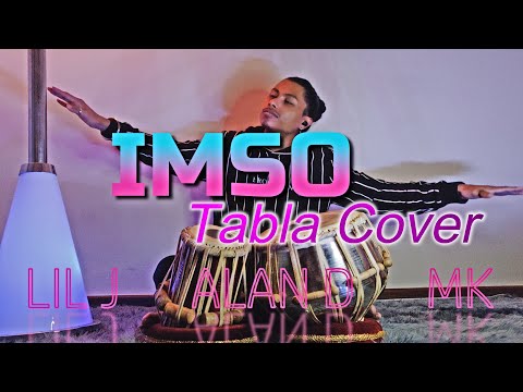 Lil J, Alan D & MK (K-Clique) - IMSO - Tabla Cover